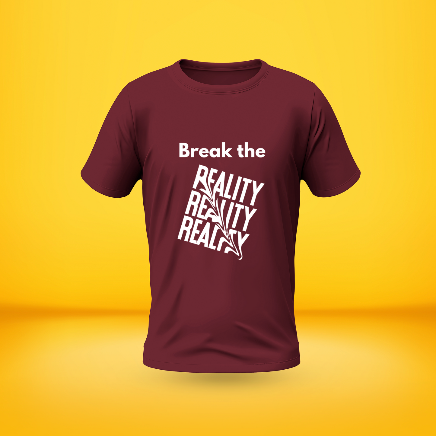 Break The Reality Style Premium Front side Printed T-shirt